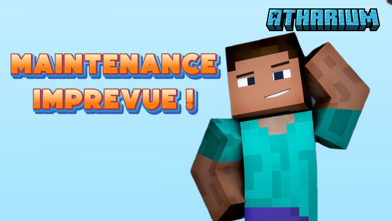 Une Maintenance imprevue !